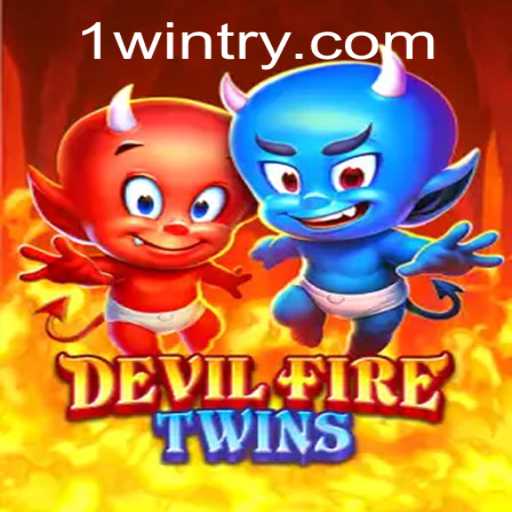 Discover the Thrilling World of DevilFireTwins with 1win